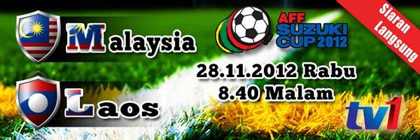 Keputusan Malaysia vs Laos 28 November 2012 - Piala AFF Suzuki 2012