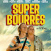 [CRITIQUE] : Super-Bourrés