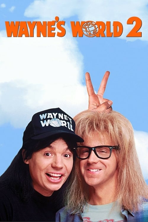 Descargar Wayne's World 2: ¡Qué desparrame 2! 1993 Pelicula Completa En Español Latino