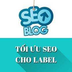 Tối ưu SEO Blogspot cho label