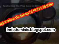 Cara Menggunakan Gyroscope Di Pubg Mobile Terbaru