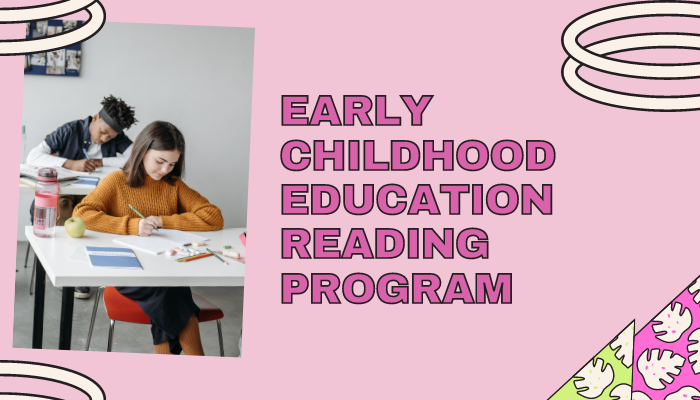 Early Childhood Education Reading Program