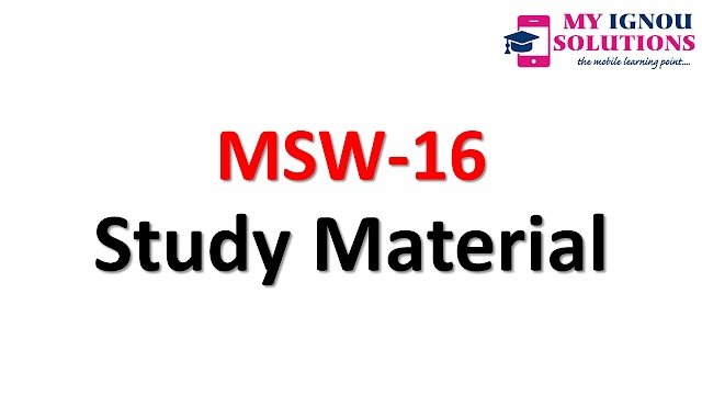 IGNOU MSW-16 Study Material