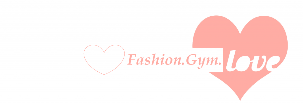Fashion.Gym.Love