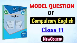 Class 11 English Model Questions 2079 with Solution