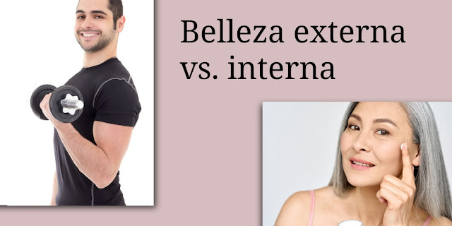 Belleza externa vs. interna