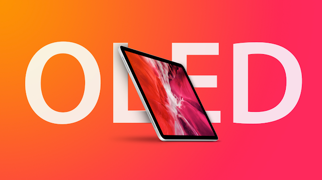 يمكن أن تؤدي مشكلات إنتاج شاشات OLED إلى قيام آبل بالكشف عن iPad Pro (2024) في مارس، وشحنه في أبريل