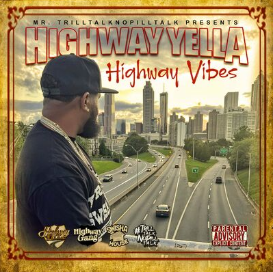 D@wnl@ad Highway Yella – Highway Vibes (Album)