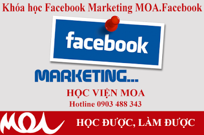 Tôi đã chọn học Facebook Marketing tại MOA