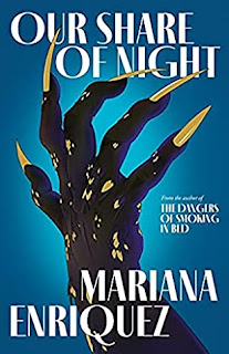 Our Share of Night by by Mariana Enríquez, Megan McDowell (Translator)