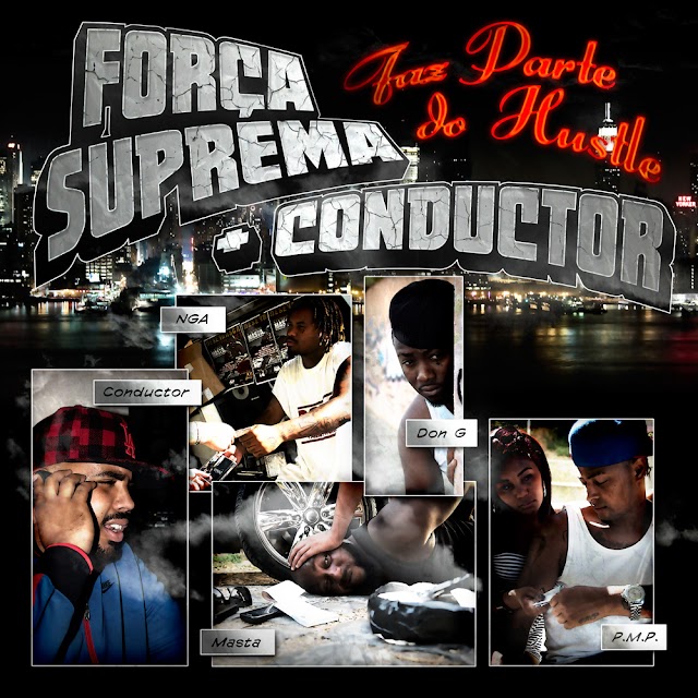 Força Suprema Feat Conductor - Fala Baixinho (Hip Hop) [DjDrakterrivelblogspot.com]