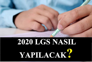 2020 lgs nasıl yapılacak