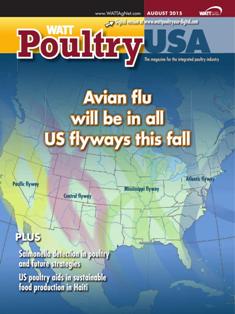 WATT Poultry USA - August 2015 | ISSN 1529-1677 | TRUE PDF | Mensile | Professionisti | Tecnologia | Distribuzione | Animali | Mangimi
WATT Poultry USA is a monthly magazine serving poultry professionals engaged in business ranging from the start of Production through Poultry Processing.
WATT Poultry USA brings you every month the latest news on poultry production, processing and marketing. Regular features include First News containing the latest news briefs in the industry, Publisher's Say commenting on today's business and communication, By the numbers reporting the current Economic Outlook, Poultry Prospective with the Economic Analysis and Product Review of the hottest products on the market.