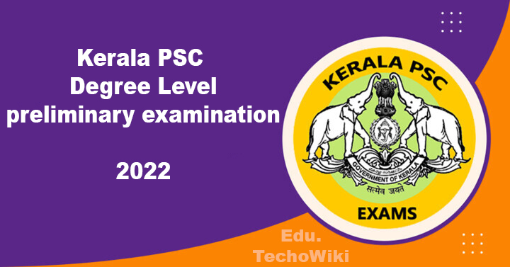 Kerala PSC Degree preliminary examination 2022