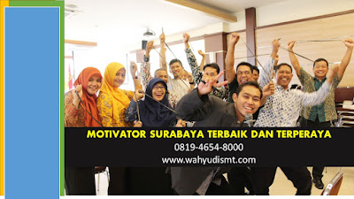 MOTIVATOR SURABAYA TERBAIK DAN TERPERCAYA, motivator surabaya terbaik,  motivator asal surabaya, motivator muda surabaya, motivator jawa timur, motivator di surabaya, motivator asal surabaya, motivator dari surabaya, motivator muslim surabaya, motivator muda surabaya, motivator daerah surabaya, jasa motivator surabaya