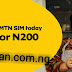 HOW TO ACTIVATE MTN 1GB FOR N200 AND 4GB FOR N1000