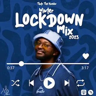 Thuto The Human – Winter Lockdown Mix 2023 (2023)