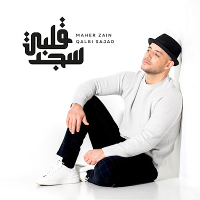 Qalbi Sajad - Maher Zain