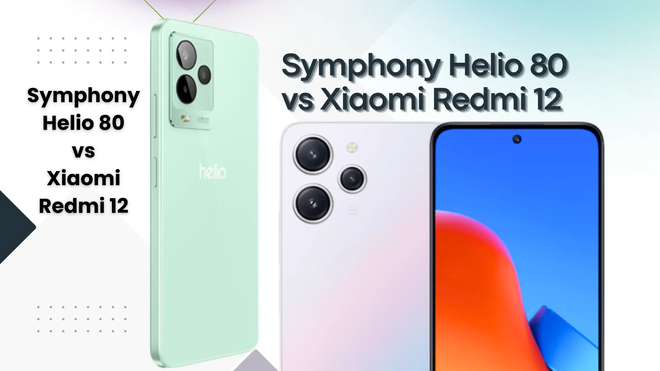 Symphony Helio 80 vs Xiaomi Redmi 12