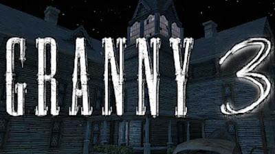Granny 3 Game Free Download (v1.2) | Full Pc Games