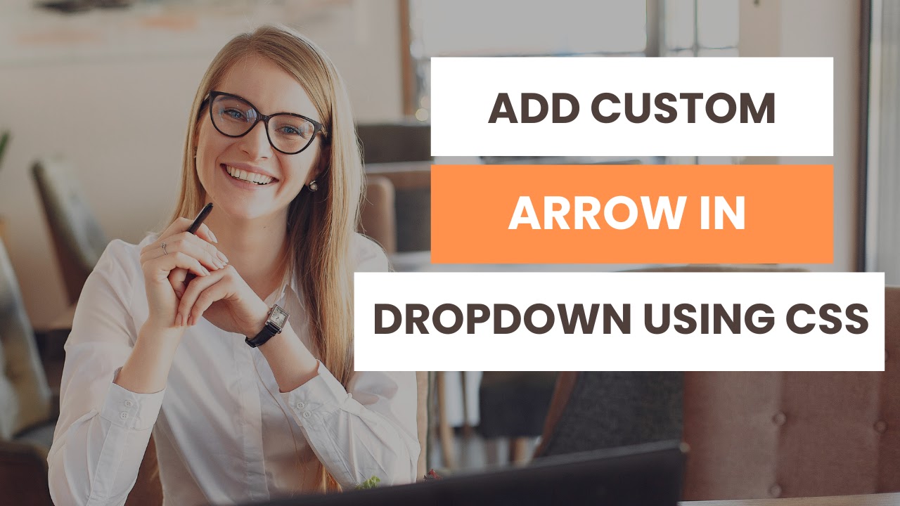 how to add custom arrow in dropdown