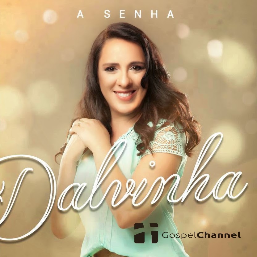 Dalvinha - A Senha - com Playbacks 2015
