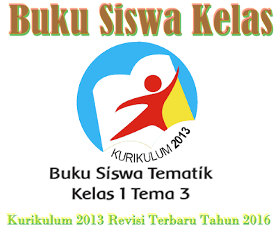 Buku Siswa Kelas 1 SD Tema III Kegiatanku Kurikulum 2013 Revisi Terbaru Tahun 2016