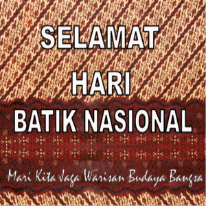 Kumpulan Gambar Batik Ucapan Hari Batik Nasional Kata 