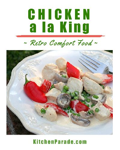 Chicken a la King, a retro Quick Supper ♥ KitchenParade.com. Tender chicken with mushrooms and veggies in a light cream sauce.