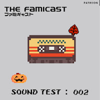Famicast Sound Test: Episode 002 - Autumn & Halloween