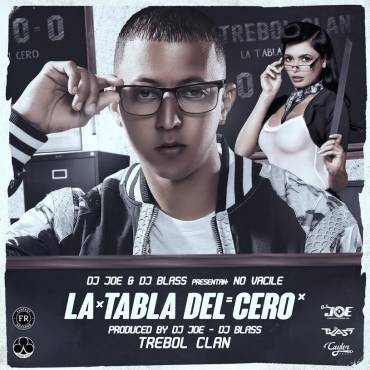 MP3: Trebol Clan - La Tabla Del Cero (Prod. DJ Joe Y DJ Blass)