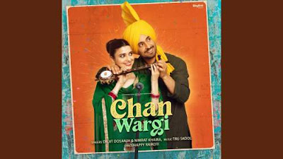 Chan Wargi Lyrics - Diljit Dosanjh, Nimrat Khaira