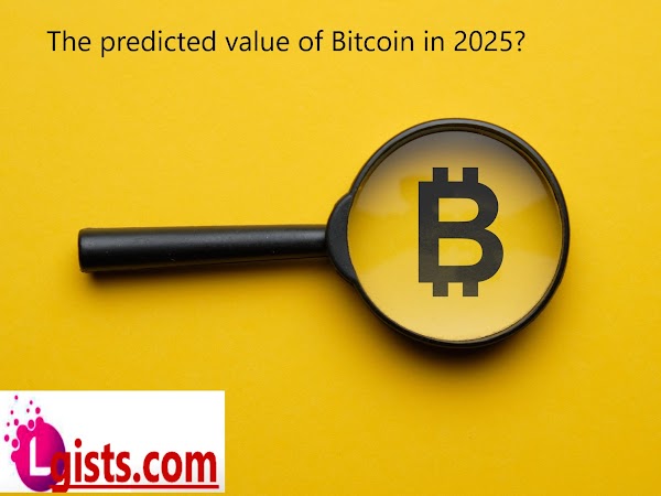 The predicted value of Bitcoin in 2025?