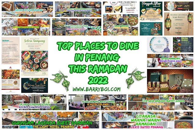 Top Places in Penang to Berbuka Puasa This Ramadan 2022  Buffet Iftar Bufet Ramadan Pulau Pinang