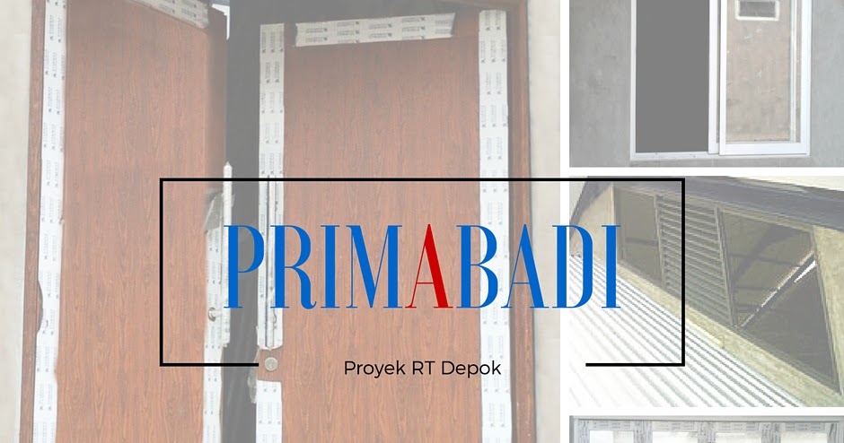 Prima Abadi Aluminium Proyek Rumah Tinggal di Depok