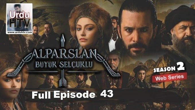 Alparslan Büyük Selçuklu Season 2 Bölüm 43 Episode 16 in Urdu Hindi Dubbed