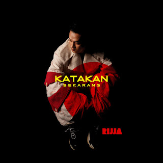 MP3 download Rijja - Katakan Sekarang - Single iTunes plus aac m4a mp3