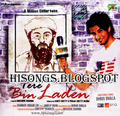 Tere Bin Laden is an upcoming. in laden song. TERE BIN LADEN