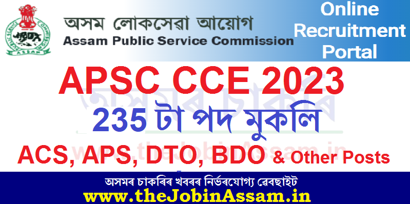 APSC CCE Exam 2024 – Apply for Combined Competitive Mains Exam [235 Posts]