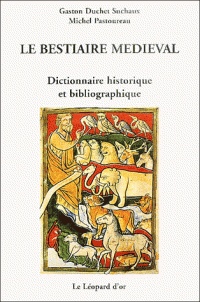 "Le bestiaire medieval" - Michel Pastoureau