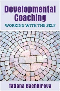 Developmental coaching: working with the self: Working with the Self