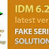 IDM Fake Serial Key Problem Solution Free Download