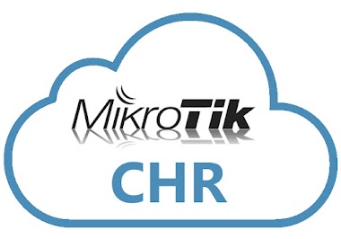 Mikrotik Cloud Hosted Router (CHR) solusi Gratis belajar Mikrotik berbasis virtualisasi