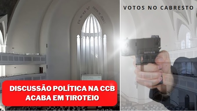 Briga política na Congregação Cristã Do Brasil acaba em tiroteio