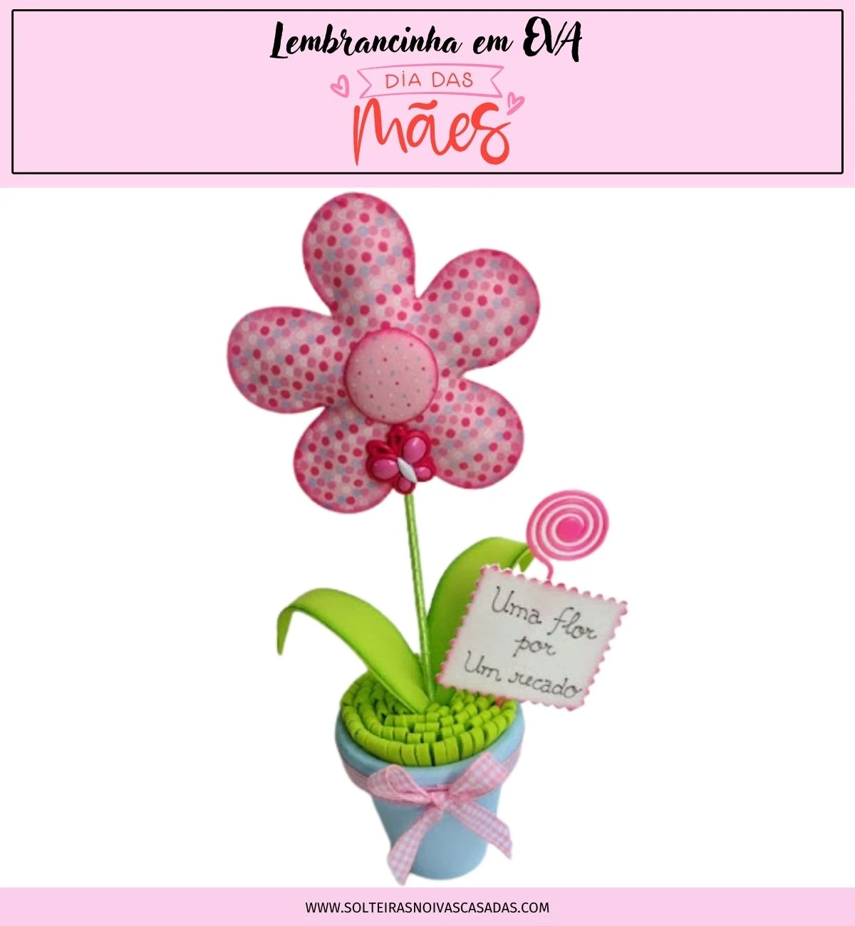 Lembrancinha em EVA para o Dia das Mães