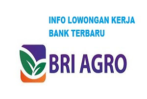 lowongan bri agro 2017