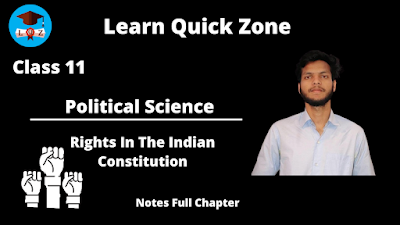 Rights In The Indian Constitution || 11th Class Pol. Science Ch-2 ( Book-1) || Notes