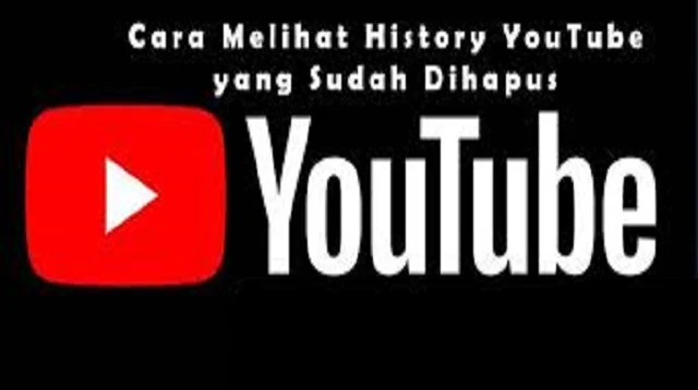 cara melihat history youtube yang sudah dihapus