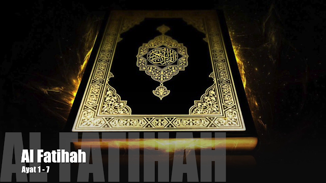 Al Quran Surah Al Fatihah Lengkap Teks Arab, Bacaan, dan Terjemahan serta Video
