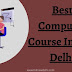 Join Fast Computer Course In East Delhi At BIIT New Delhi